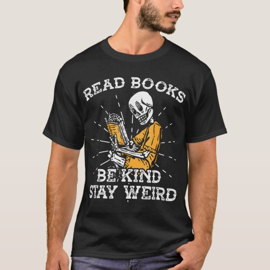 Lees boeken Be Kind Stay Weird Skeleton Reading T-shirt (Voorkant)