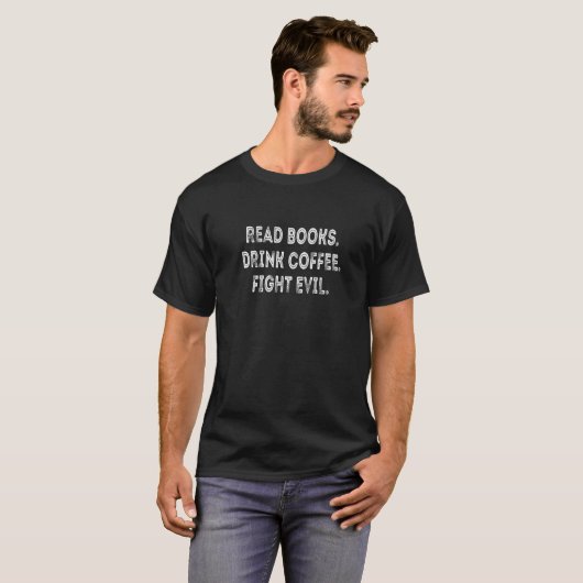 Lees Boeken Drink Koffie Vecht Kwaad Lezing B T-shirt (Voorkant volledig)