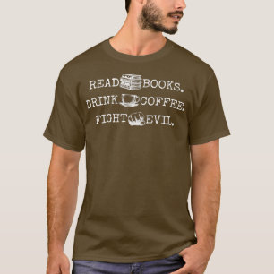 Lees Boeken Drink Koffiebestrijding Boekhouding Re T-shirt