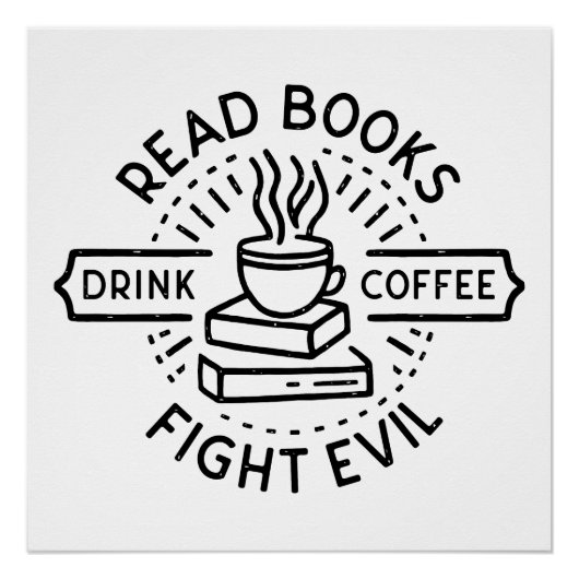 Lees boeken drink koffiegevecht kwaad perfect poster (Voorkant)