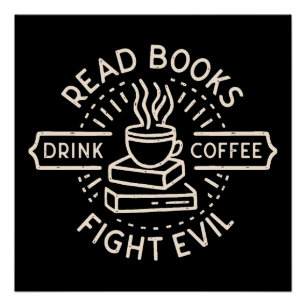 Lees boeken drink koffiegevecht kwaad perfect poster