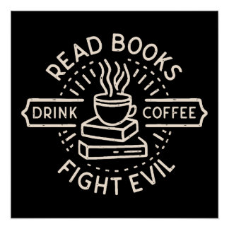 Lees boeken drink koffiegevecht kwaad perfect poster