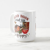 Lees boeken, Drink Tea & Be Happy Koffiemok (Voorkant links)
