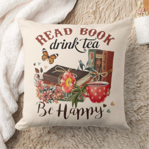 Lees boeken, Drink Tea & Be Happy Kussen