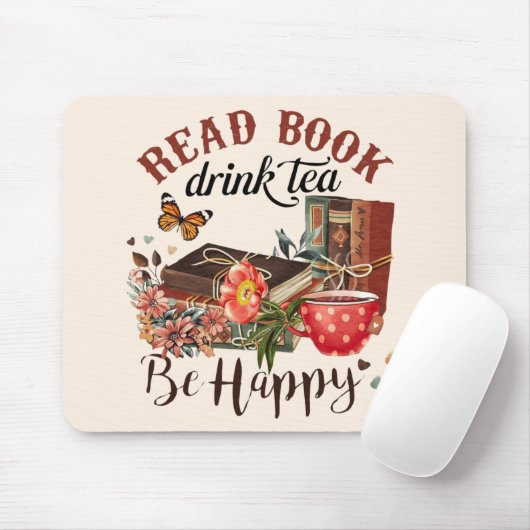 Lees boeken, Drink Tea & Be Happy Muismat (Met muis)