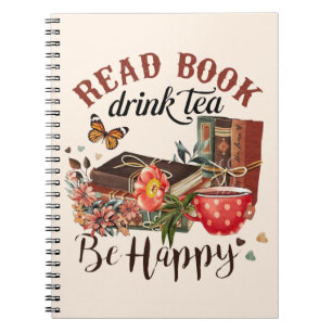 Lees boeken, Drink Tea & Be Happy Notitieboek