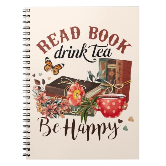 Lees boeken, Drink Tea & Be Happy Notitieboek (Voorkant)