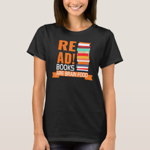 Lees boeken zijn hersenvoedsel t-shirt