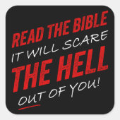 Lees de Bijbel - het zal je de hel verjagen Vierkante Sticker (Voorkant)