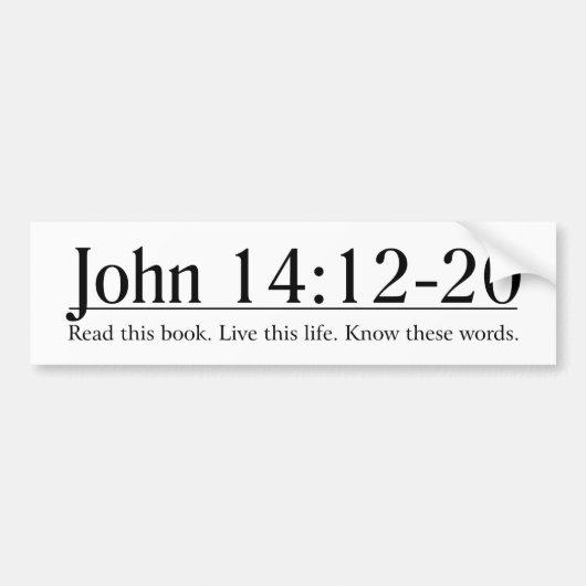 Lees de Bijbel John 14:12-20 Bumpersticker (Voorkant)