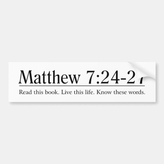 Lees de Bijbel Matthew 7:24-27 Bumpersticker (Voorkant)