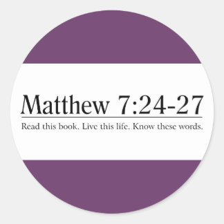 Lees de Bijbel Matthew 7:24-27 Ronde Sticker