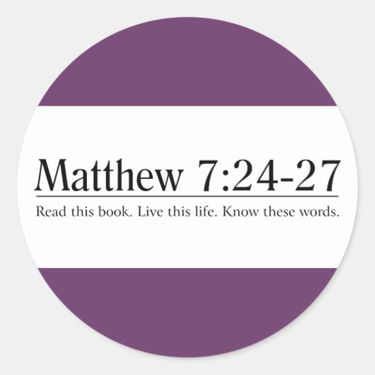 Lees de Bijbel Matthew 7:24-27 Ronde Sticker (Voorkant)