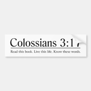 Lees de Bijbelcolossians 3:17 Bumpersticker
