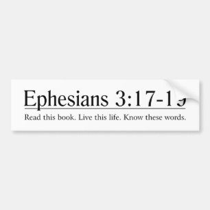 Lees de Bijbelfesianen 3:17-19 Bumpersticker