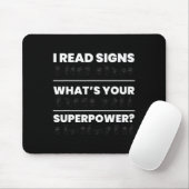 Lees de borden Whats Your Superpower Muismat (Met muis)