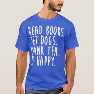Lees de Drink van de Dogs van het BoekTea zijn gel T-shirt