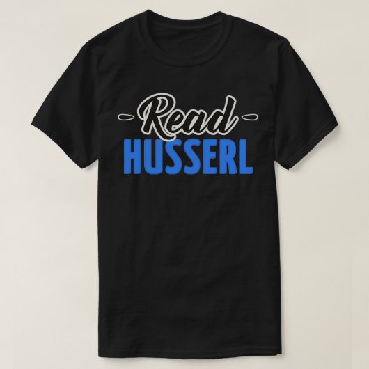 Lees de Husserl Funny Gift Philosophy Boeken die e T-shirt (Design voorkant)