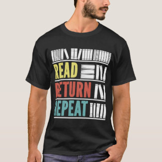 Lees de Terugkeer Herhaal  voor Boek Librarian T-shirt