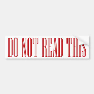 lees deze bumpersticker niet