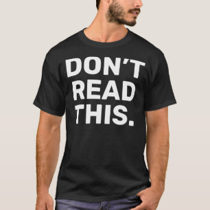 Lees deze grappige minimalistische typografie niet t-shirt
