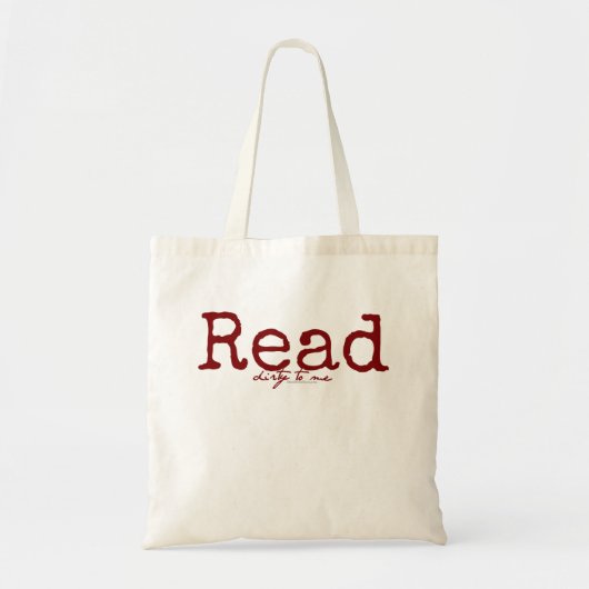 Lees 'Dirty to Me Bag' Tote Bag (Voorkant)
