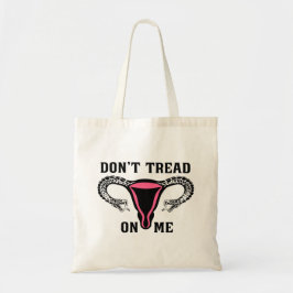 Lees me niet aan als feministe Pro Choice Tote Bag