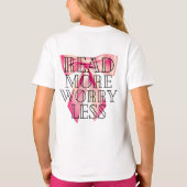 Lees Meer Maak Je Minder Zorgen Coquette Roze Stri T-shirt (Achterkant)
