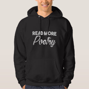 Lees Meer Poëzie Gedicht Liefhebber Dichter Schrij Hoodie