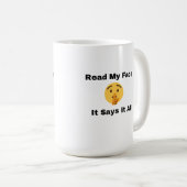 Lees mijn gezicht, het zegt alles op een koffiemok (Voorkant rechts)