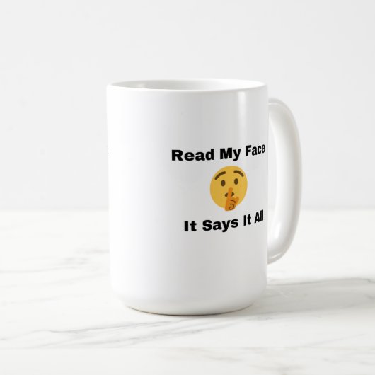 Lees mijn gezicht, het zegt alles op een koffiemok (Voorkant rechts)