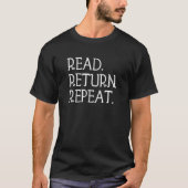 Lees Terugkeer herhaal Shirt grappige bibliotheek, (Voorkant)
