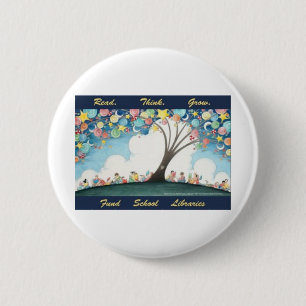 Lees Think Grow - Fund School Libraries (Frazee 1) Ronde Button 5,7 Cm