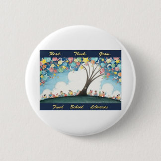 Lees Think Grow - Fund School Libraries (Frazee 1) Ronde Button 5,7 Cm