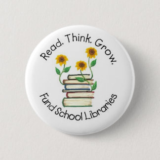 Lees Think Grow - Fund School Libraries (Wallace1) Ronde Button 5,7 Cm
