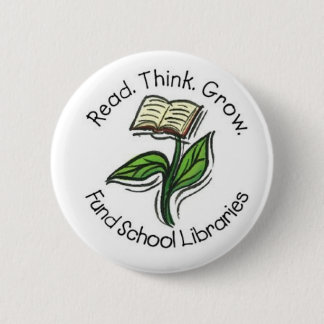 Lees Think Grow - Fund School Libraries (Wallace) Ronde Button 5,7 Cm