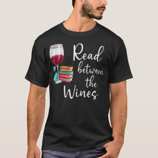 Lees Tussen De Wijnen Ik Ben Gewoon Een Meisje Dat T-shirt