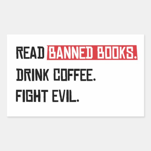 Lees verboden boeken Drink Coffee Fight Evil Rechthoekige Sticker (Voorkant)
