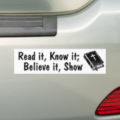 Lees, weet, geloof, Show. Bumpersticker (Op auto)