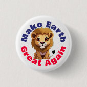 Leeuw, maak de aarde weer geweldig, Schattigee omg Ronde Button 3,2 Cm (Voorkant)