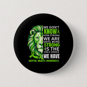 Leeuw Motiverend Groen Lint Mentale Gezondheid Bew Ronde Button 5,7 Cm