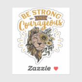Leeuwengezicht Wees sterk en moedig Sticker (Vel)