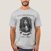 Leeuwenhoek Took Cellfies T-shirt (Voorkant)