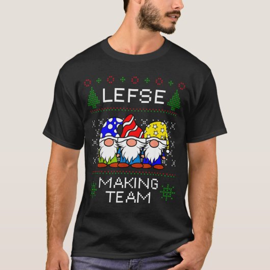 Lefse Making Team Ugly Christmas Sweater  T-shirt (Voorkant)
