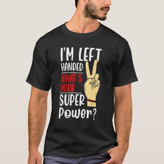 left handed designs for proud lefty left handed 1 t-shirt (Voorkant)
