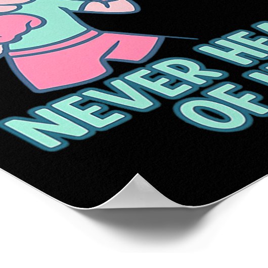 Left Hook heeft nog nooit gehoord van haar bokspun Poster (Hoek)