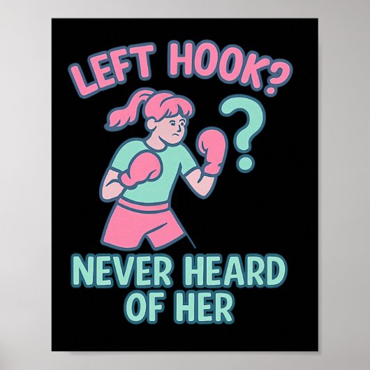 Left Hook heeft nog nooit gehoord van haar bokspun Poster (Voorkant)