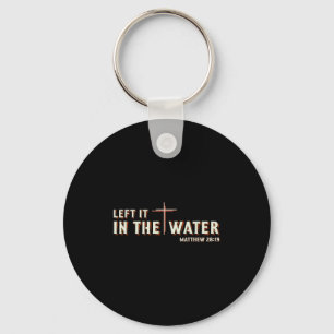Left It In The Water Mattheüs 28_19 Kruis Christel Sleutelhanger