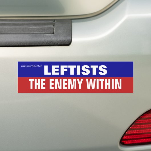 Leftist de vijand binnen bumpersticker (Op auto)