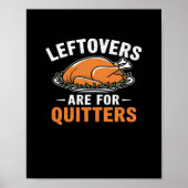 Leftovers Are For Quitters Classic Retro Graphic Poster (Voorkant)